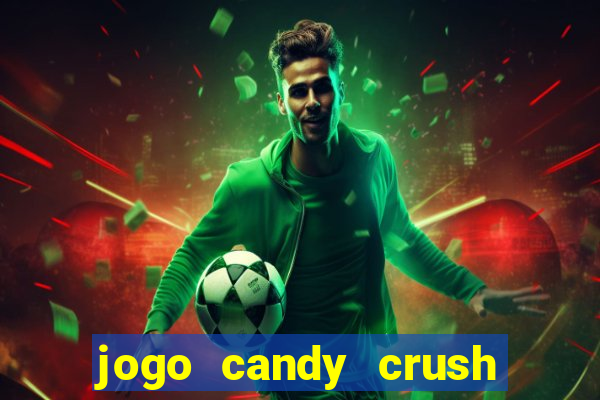 jogo candy crush saga no facebook